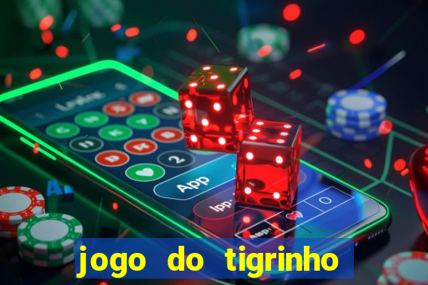 jogo do tigrinho fortune tiger demo